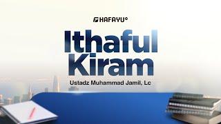 Kajian Rutin | Pertemuan 3 | Ithaful Kiram | Hadits 3 : Tafsir dari Kebajikan dan Dosa