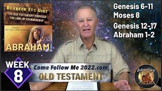 EP 8 Genesis 6-11, Moses 8  "Beneath the Dirt" Come Follow Me LDS - Kay Godfrey