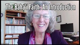 The Bahá'í Faith: An Introduction