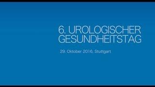 6. Urologischer Patiententag Stuttgart 2016 - Zusammenfassung