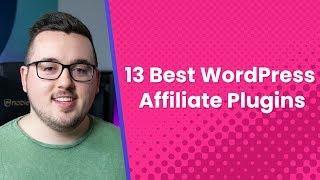 13 Best WordPress Affiliate Plugins