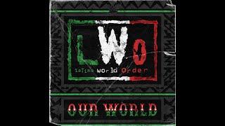 LWO - Our World (Entrance Theme)