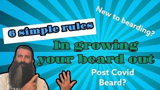 New to the beard game? 6 simple rules to help you on your beard journey and progression.