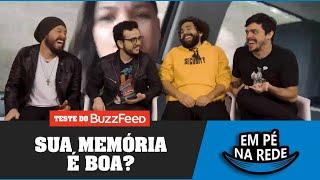 SUA MEMÓRIA PRESTA? 2/2 - TESTE DO BUZZFEED - EM PÉ NA REDE