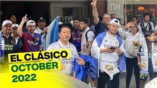 We had the experience of a lifetime at EL CLASICO - Real Madrid vs Barcelona | October 2022