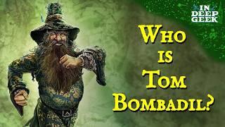 Who is Tom Bombadil?