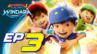 EP03 - BoBoiBoy Galaxy Windara | Terkandas