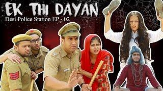 Ek thi Dayan - | Desi Police Station - Episode 02 | Lalit Shokeen Films