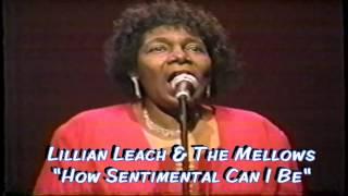 Lillian Leach & Mellows - "How Sentimental Can I Be" - Live -1999