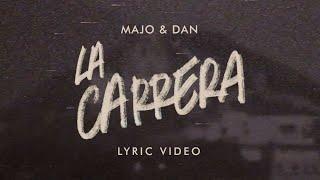 Majo y Dan - La Carrera (Lyric Video)