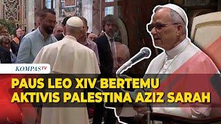 Momen Paus Leo XIV Bertemu Aktivis Palestina Aziz Sarah di Vatikan