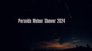 Perseids Meteor Shower 2024 | Звездопад Персеиды 2024