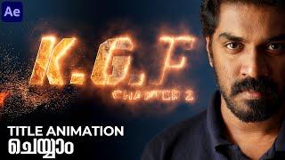 KGF Chapter2 Title Animation | After Effects Malayalam Tutorial | Arpith Aravind | മനക്കോട്ട