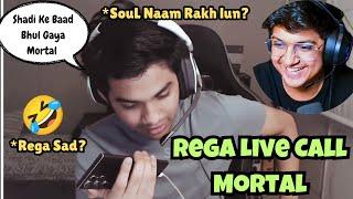 REGA Live Call To Mortal🫣 | Shaadi ke baad Bhul Gaya Mortal?️ #Rega #regaltos #mortal