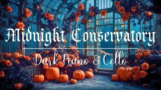 Dark Piano & Cello Music in a Midnight Conservatory  Studying, Relaxing, Halloween Ambience