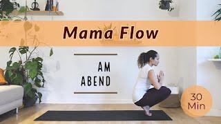 Mama Yoga I Yoga am Abend I 30 Minuten