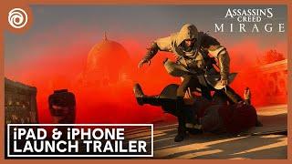 Assassin's Creed Mirage - Launch Trailer for iOS | Ubisoft Forward