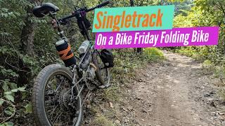 Mountain bike trails on the Bike Friday All Packa folding bikepacking bicycle