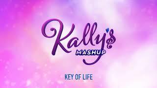 KALLY'S Mashup Cast -  Key of Life Kally's Mashup |ThemeAudio| ft.  Maia Reficco