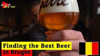 Finding the Best Beer in Bruges (Brugge)