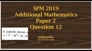 SPM 2019 Add Maths Paper 2 Q12 (Kinematics)