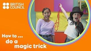 How to do a magic trick