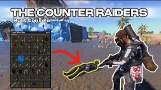 The Counter Raiders - Rust Console Edition