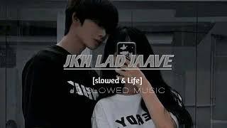 Jkh Lad Jaave [slowed & Life] Bairal Hendi song. New video 2023.New song ll Mr Tipolar ll