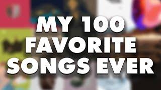 My 100 Favorite Songs of All-Time