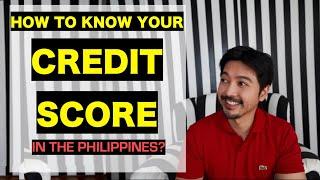 How to Know Your CREDIT SCORE in the Philippines?