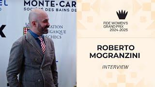 "Monaco is the capital of women's chess..." – Roberto Mogranzini