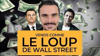 3 TECHNIQUES DE VENTE du VRAI Loup De Wall Street