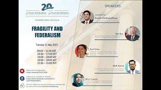 Forum of Federations 20th Anniversary: Fragility