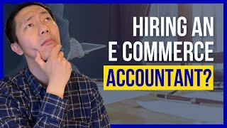 What to look for when hiring an eCommerce accountant?