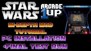 Star Wars Arcade1Up In-Depth Mod Tutorial: PC Installation & Final Test Run (Auto Boot to Big Box)