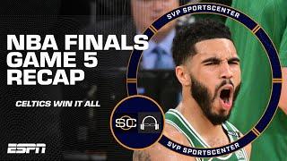 Recapping the Boston Celtics' NBA Finals Game 5 win to secure 18th championship ️ | SC with SVP