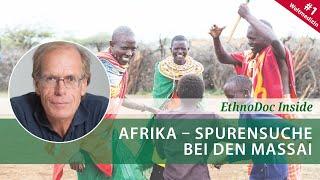 AFRIKA - Das Heilwissen der Massai | Dr. med. Ingfried Hobert | ETHNOMED