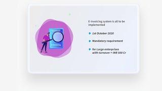 All about E-Invoicing | Mandatory from 1st October 2020 | Eligibility | Advantages | Workflow