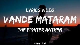 Fighter - Vande Mataram ( The Fighter Anthem ) || Hrithik R, Dipika P || Vishal - Sheykar