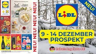 LİDL Neuer Werbung Wochenprospekt | 9 Dezember - 14 Dezember Prospekt | Rabatt Angebote DE