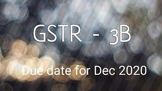 GSTR3B due date extended for December 2020 for both Quarterly and Monthly Returns