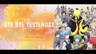 "Bye Bye Yesterday" English Cover - Assassination Classroom S2 OP2 (feat. Various Artists)