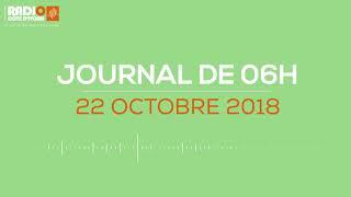 Le journal de 06h du 22 Octobre 2018 - Radio Côte d'Ivoire