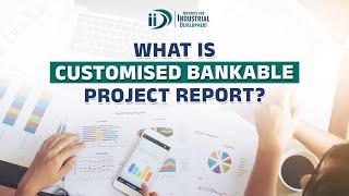 Customised Bankable Project Report | Why Do You Need It | Get Business Ready  #projectreport