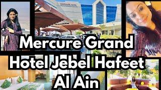 Budget Friendly Staycation in UAE | Mercure Grand Hotel | Staycation in Mountain |jebel hafeet Alain