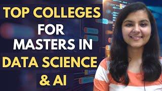 Data Science & AI Best Colleges For Masters  || Eligibility || Fees || Placements