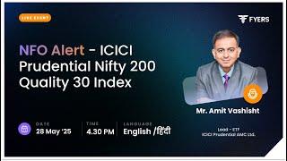 NFO Alert - ICICI Prudential Nifty200 Quality 30 Index Fund