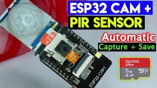 Pir Motion Sensor Detect Object & ESP32-CAM Takes A Photo And Automatic Saves It On The Microsd Card