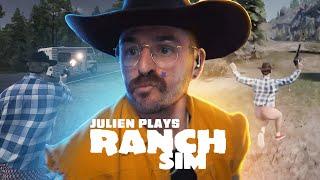 julien plays ranch sim