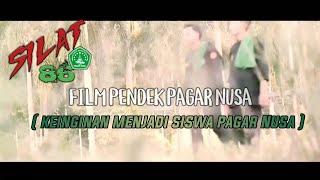 Film pendek pagar Nusa terbaru 2021 - silat 86 channel ( pengen jadi siswa pagar Nusa )